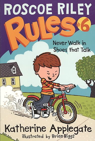 Roscoe Riley Rules #6: Never Walk in Shoes That Talk cover
