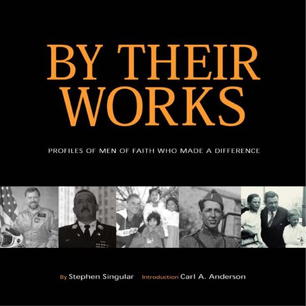 By Their Works: Profiles of Men of Faith Who Made a Difference cover