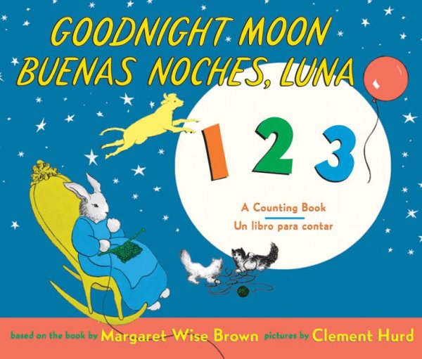 Goodnight Moon 123/Buenas noches, Luna 123: A Counting Book/Un libro para contar cover