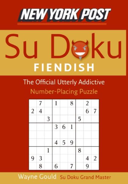 New York Post Fiendish Sudoku: The Official Utterly Addictive Number-Placing Puzzle cover