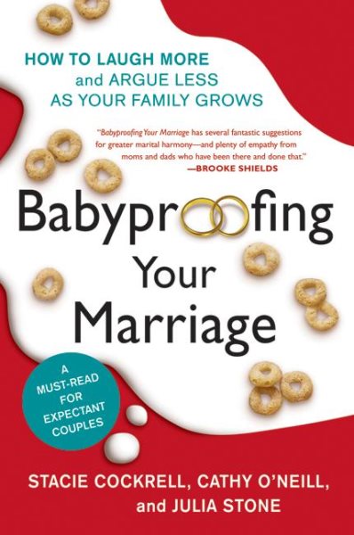 Babyproofing Your Marriage: How to Laugh More and Argue Less As Your Family Grows cover