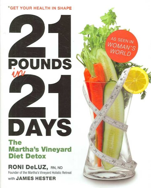 21 Pounds in 21 Days: The Martha's Vineyard Diet Detox cover