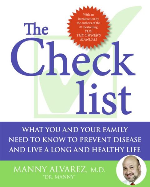 The Checklist: What You and Your Family Need to Know to Prevent Disease and Live a Long and Healthy Life cover