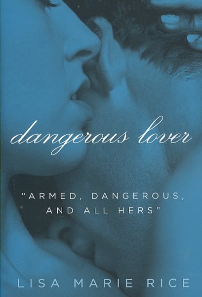 Dangerous Lover (The Dangerous Trilogy) cover