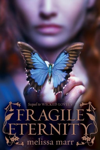 Fragile Eternity (Wicked Lovely, 3) cover