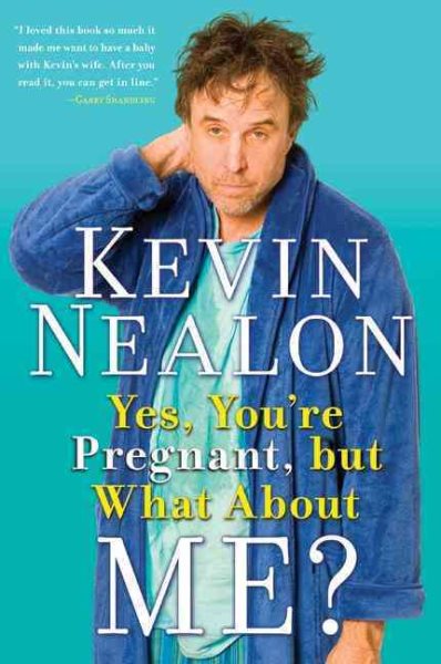 Yes, You're Pregnant, but What About Me? cover