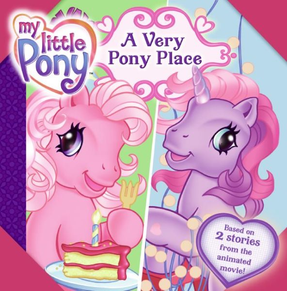 My Little Pony: A Very Pony Place (My Little Pony (8x8)) cover