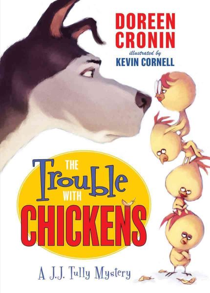 The Trouble with Chickens: A J.J. Tully Mystery (J.J. Tully Mysteries (Hardcover)) cover