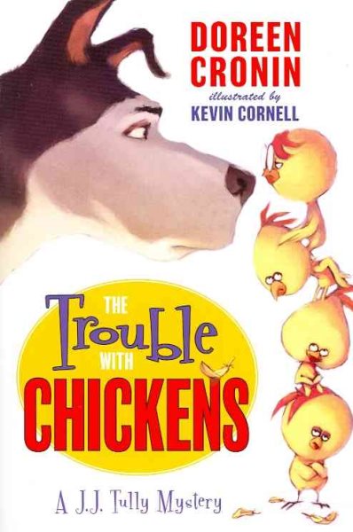 The Trouble with Chickens: A J.J. Tully Mystery (J.J. Tully Mysteries) cover