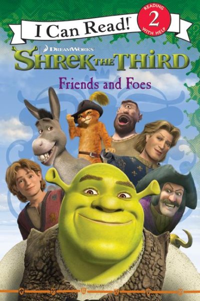 Shrek the Third: Friends and Foes (I Can Read Book 2) cover