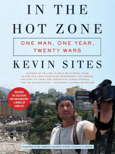 In the Hot Zone: One Man, One Year, Twenty Wars cover