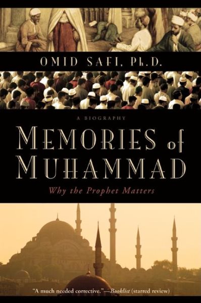Memories of Muhammad: Why the Prophet Matters cover