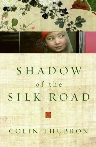 Shadow of the Silk Road cover