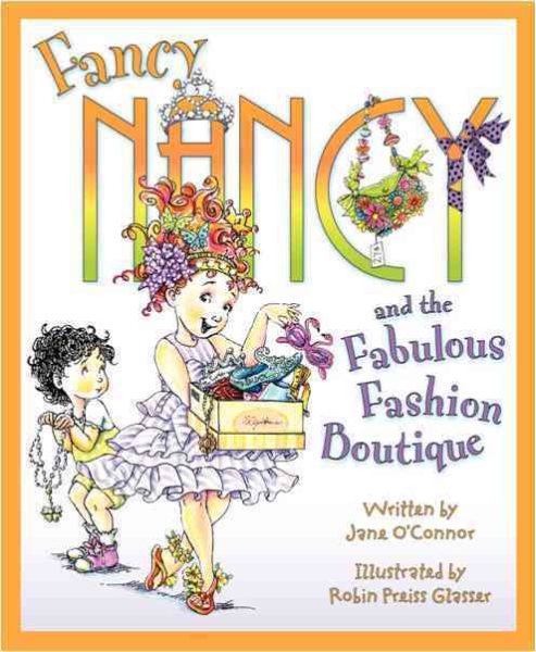 Fancy Nancy and the Fabulous Fashion Boutique cover