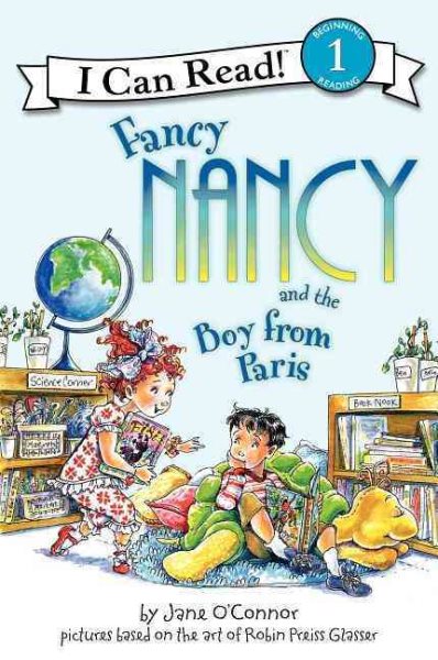 Fancy Nancy and the Boy from Paris (I Can Read Level 1) cover