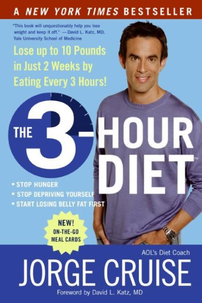 The 3-Hour Diet: Lose up to 10 Pounds in Just 2 Weeks by Eating Every 3 Hours! cover