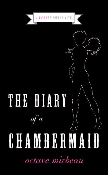 Diary of a Chambermaid, The (Naughty French Novel) cover