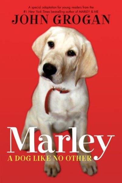Marley: A Dog Like No Other: A Special Adaptation for Young Readers cover