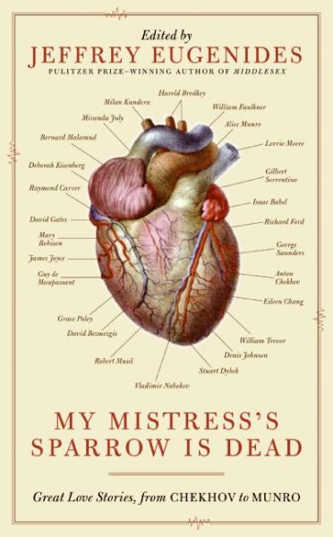 My Mistress's Sparrow Is Dead: Great Love Stories, from Chekhov to Munro cover