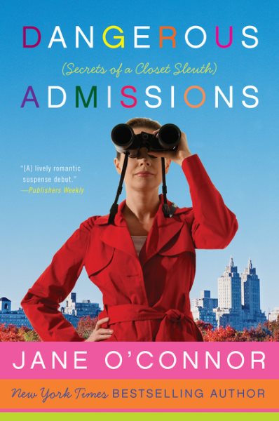 Dangerous Admissions: Secrets of a Closet Sleuth cover