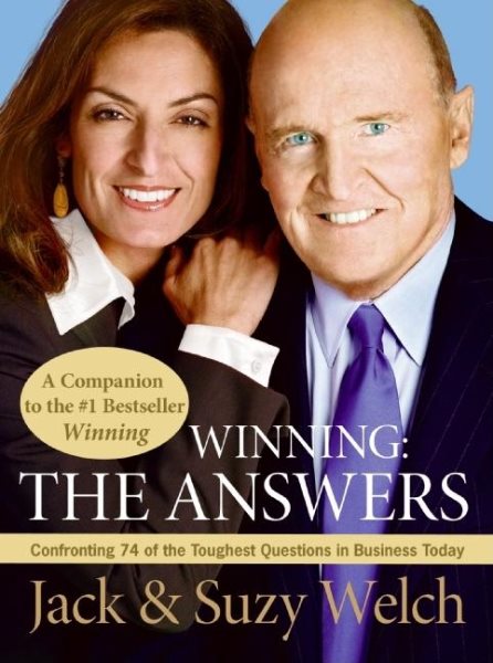 Winning: The Answers: Confronting 74 of the Toughest Questions in Business Today cover