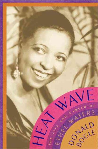Heat Wave: The Life and Career of Ethel Waters cover