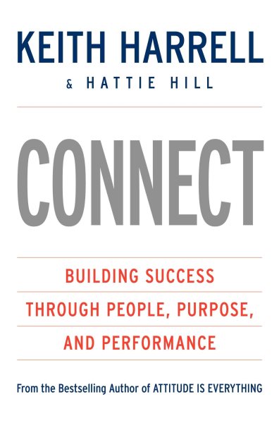 CONNECT: Building Success Through People, Purpose, and Performance (Best Practices) cover
