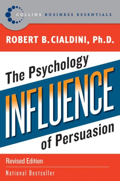 Influence: The Psychology of Persuasion, Revised Edition cover