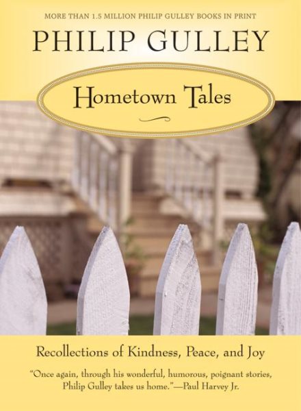 Hometown Tales: Recollections of Kindness, Peace, and Joy