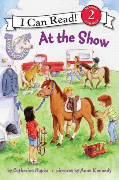 Pony Scouts: At the Show (I Can Read Level 2)