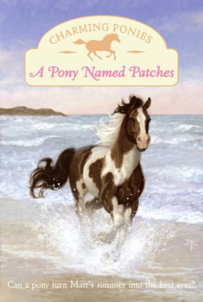Charming Ponies: A Pony Named Patches cover