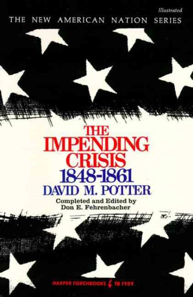 The Impending Crisis, 1848-1861 cover