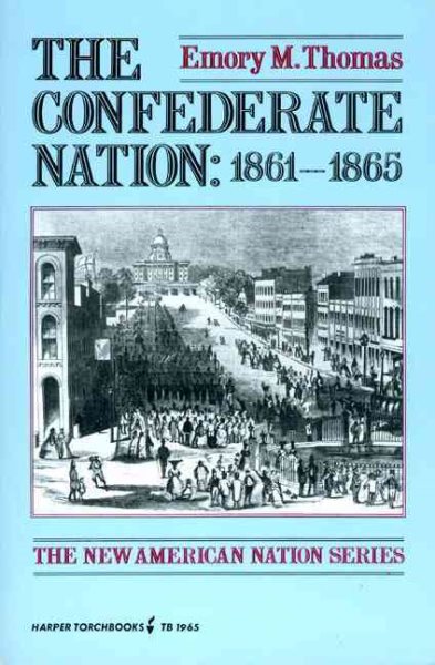 The Confederate Nation 1861-1865 (The new American nation series) cover