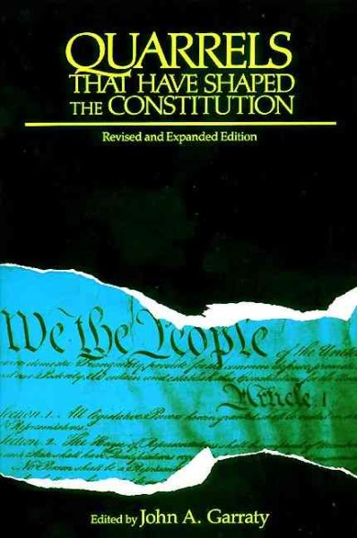 Quarrels That Have Shaped the Constitution cover