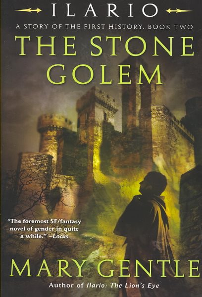 Ilario: The Stone Golem: A Story of the First History, Book Two (Ilario, A Story of the First History, 2) cover