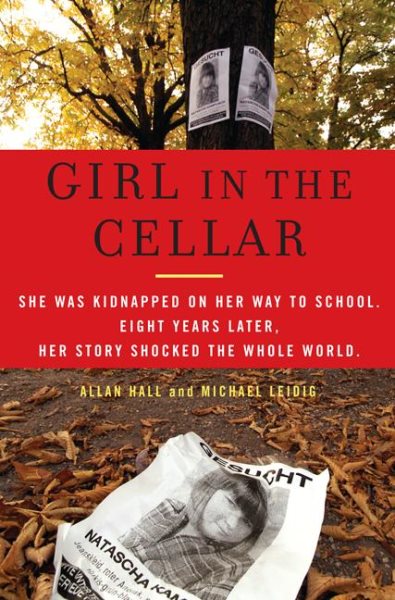 Girl in the Cellar: The Natascha Kampusch Story cover