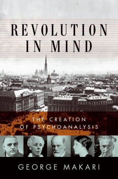 Revolution in Mind: The Creation of Psychoanalysis cover