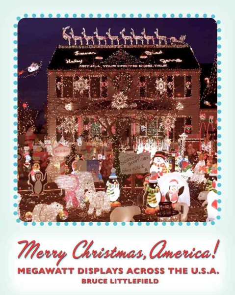 Merry Christmas, America!: Megawatt Displays Across the U.S.A. cover