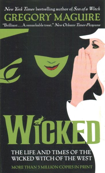 Wicked: The Life and Times of the Wicked Witch of the West (Wicked Years, 1) cover