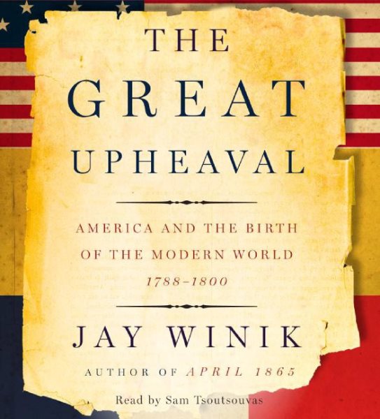 The Great Upheaval CD: America and the Birth of the Modern World, 1788-1800 cover