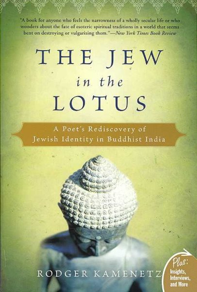 The Jew in the Lotus: A Poet's Rediscovery of Jewish Identity in Buddhist India (Plus) cover
