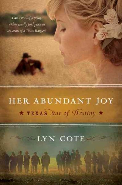 Her Abundant Joy (Texas: Star of Destiny, Book 3) cover