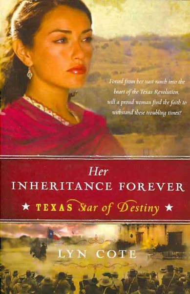 Her Inheritance Forever (Texas: Star of Destiny, Book 2) cover