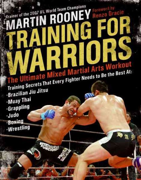 Training for Warriors: The Ultimate Mixed Martial Arts Workout cover