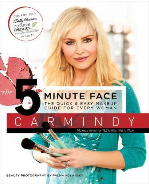 The 5-Minute Face: The Quick & Easy Makeup Guide for Every Woman cover