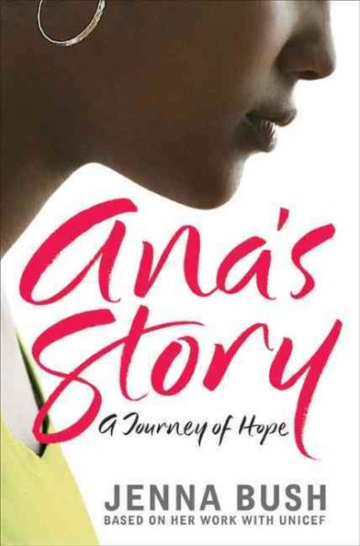 Ana's Story: A Journey of Hope cover