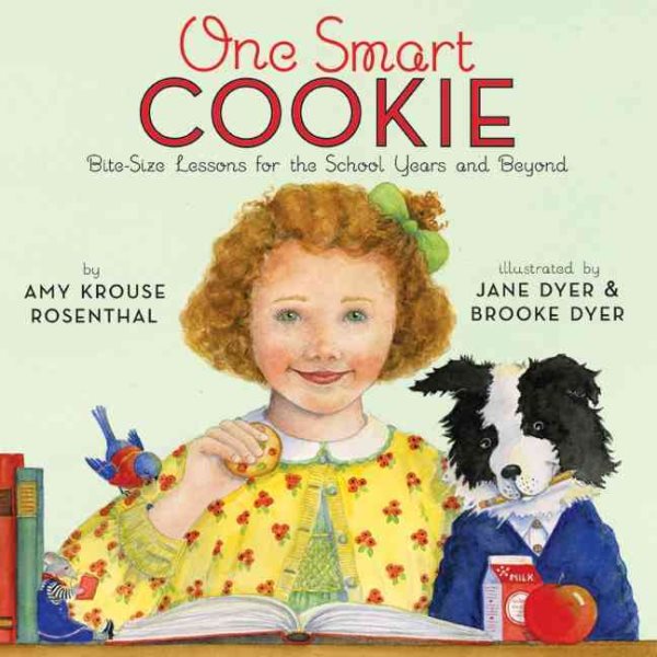 One Smart Cookie: Bite-Size Lessons for the School Years and Beyond cover