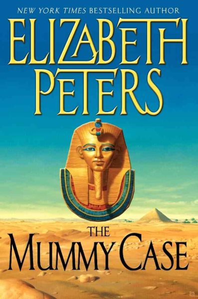 The Mummy Case (Amelia Peabody Mysteries) cover