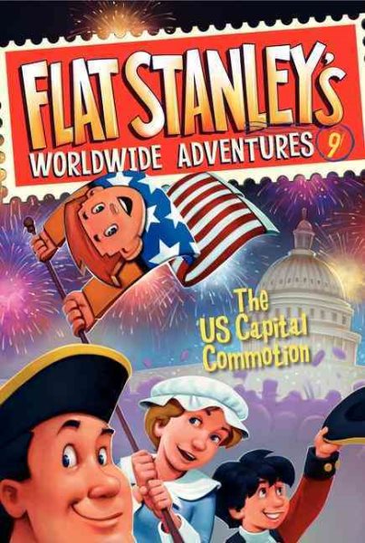 Flat Stanley's Worldwide Adventures #9: The US Capital Commotion cover