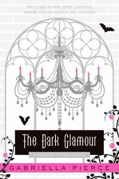 The Dark Glamour: A 666 Park Avenue Novel (666 Park Avenue Novels) cover